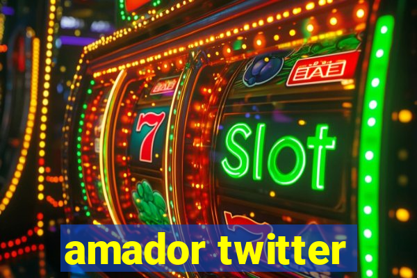 amador twitter